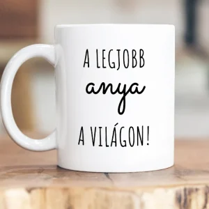 legjobb anya világon bögre