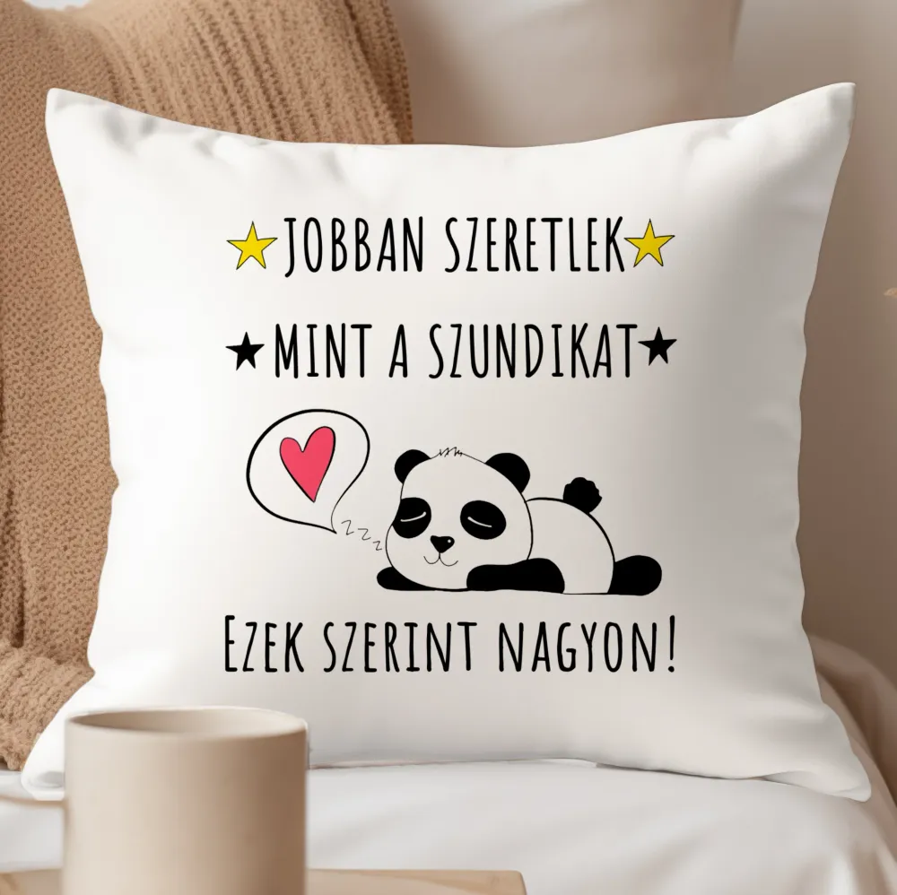 Jobban szeretlek, mint szundikat párna